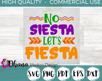 No Siesta Let's Fiesta | Funny Cinco de Mayo Design | Commercial Use Instant Download Svg, Png, Pdf, Eps, Dxf