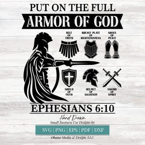 Armor of God svg, Put On the Full Armor of God png, Ephesians 6:10 svg, Religious Gift svg, Small Business Use for Cutting Machines and DTF