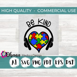 Sensibilisation à l&#39;autisme Be Kind Design | coeur avec pièces de puzzle et écouteurs | Utilisation commerciale Téléchargement instantané AI, Svg, Png, Pdf, Eps, Dxf