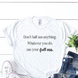 Don&#39;t Half Ass Use Your Whole Ass Sarcastic SVG, Funny SVG, Funny Doormat SVG, Adult Humor Svg