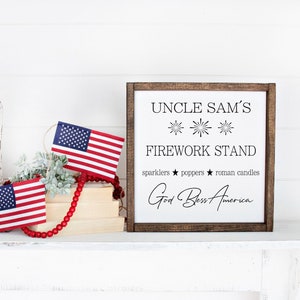 Uncle Sam&#39;s Firework Stand 4th of July SVG, Patriotic SVG, Farm House Decor Summer SVG