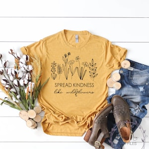Kindness Shirt Wildflowers SVG, Be Kind SVG, Flower SVG, Farmhouse Svg, Teacher Shirt Svg, Floral Svg