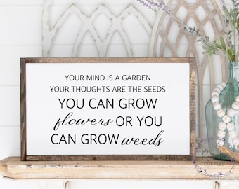 Details about / Your Mind is a Garden Your Thoughts are The Se.eds.Vinyl Wall Art Decal Sticker