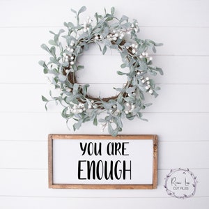 You Are Enough SVG Datei, Inspirational SVG, Positive Quotes SVG, Mental Health