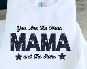 Moon And The Stars Mama PNG, Mother's Day Png, Mystical Night Png, Mama Stars Png, Mother's Day Gift, Night Mama Png, Cute Mama Png