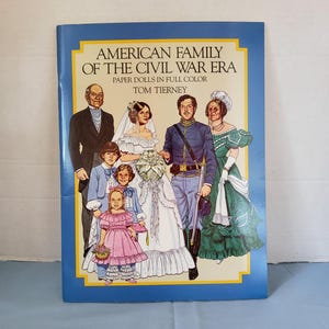 1985 Americn Family of the Civil War Era Paper Dolls