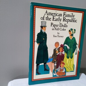 1988 American Family of the Early Republic Paper Dolls in Full Color (See description)