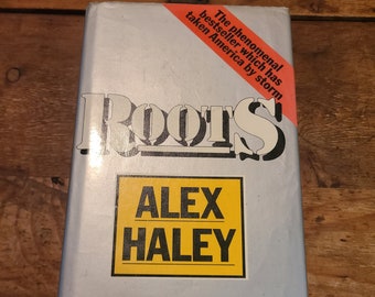 Roots: The Saga of an American Family. Alex Haley. Hutchinson. First UK Edition. 1977.