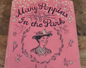 Mary Poppins In The Park. P. L. Travers. Harcourt. 1952. First American Edition