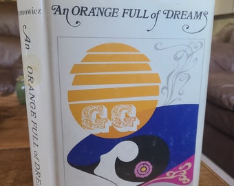 An Orange Full of Dreams. Antoni Gronowicz. First Edition. 1971.