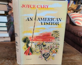 Ein amerikanischer Besucher. Joyce Cary. Harper. 1961. Erste Amerikanische Ausgabe.