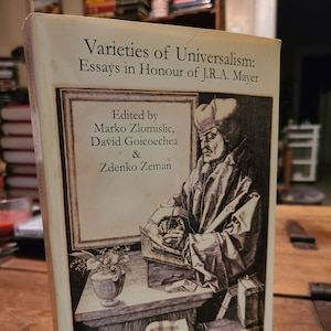 Signed. Varieties of Universalism. John. R. A. Mayer. First Edition.