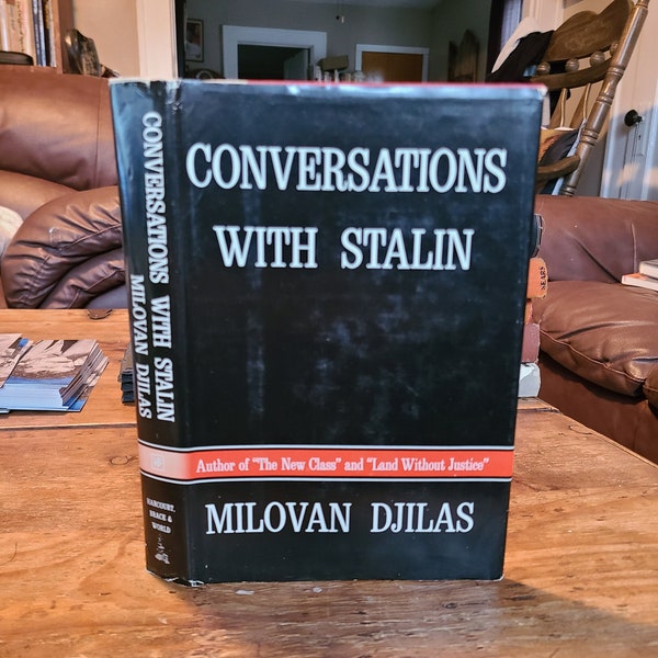 Conversations With Stalin. Milovan Djilas. Harcourt. 1962.