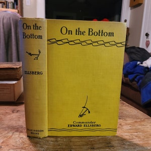 On the Bottom. Commander Edward Ellsberg. Blue Ribbon. 1929.