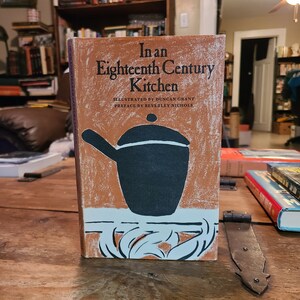 Signed. In an Eighteenth Century Kitchen. A Receipt Book of Cookery 1698. Cecil Woolf. Limtd Edition. 1983. Rare.