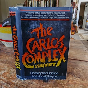 Carlos-komplexet. En studie i terror. Christopher Dobson. Ronald Payne. Putnam. 1977. Första amerikanska utgåvan.