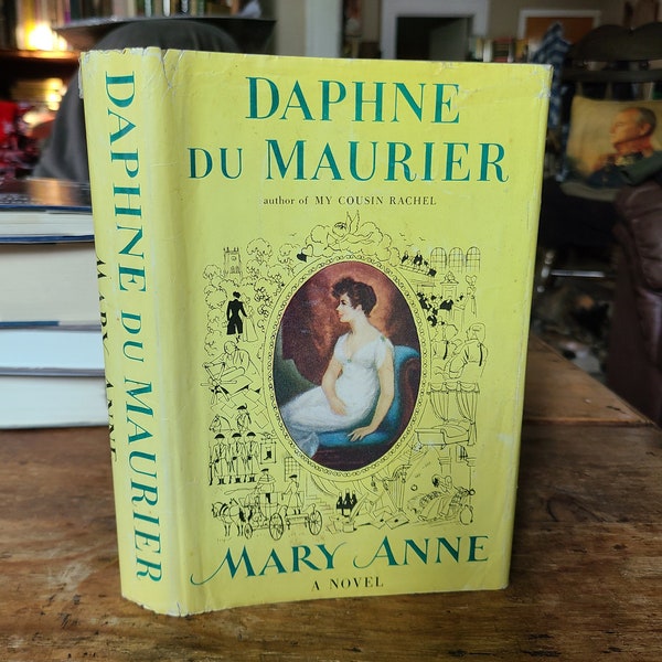 Mary Anne. Daphne Du Maurier. Doubleday. 1954. Bookclub.