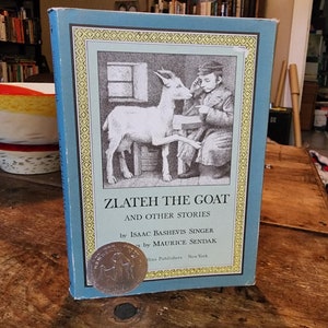 Zlateh the Goat and Other Stories. Isaac Bashevis Singer. Maurice Sendak. Harper. Later Printing.