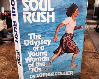 『ソウル・ラッシュ：70年代の若い女性のオデッセイ』ソフィア・コリアー著。モロー社。1978年。初版。