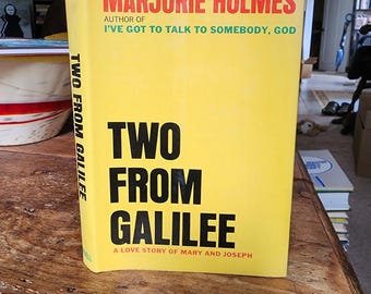 Two From Galilee, Marjorie Holmes, 1972 First Edition