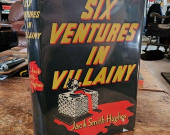 Sechs Unternehmungen in Bösewicht. Jack Smith-Hughes. Kassell. 1955. Erstausgabe. Wahres Verbrechen.