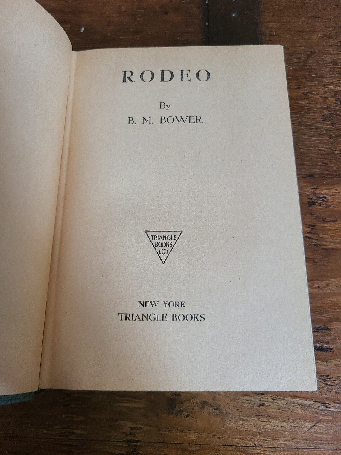 Rodeo. B. M. Bower. Triangle Books. 1944. Etsy