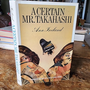 Een zekere meneer Takahashi. Ann Ierland. McClelland. 1985. Eerste editie.