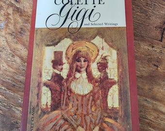 Gigi en geselecteerde geschriften. Colette. Zegel. 1963. Eerste druk.
