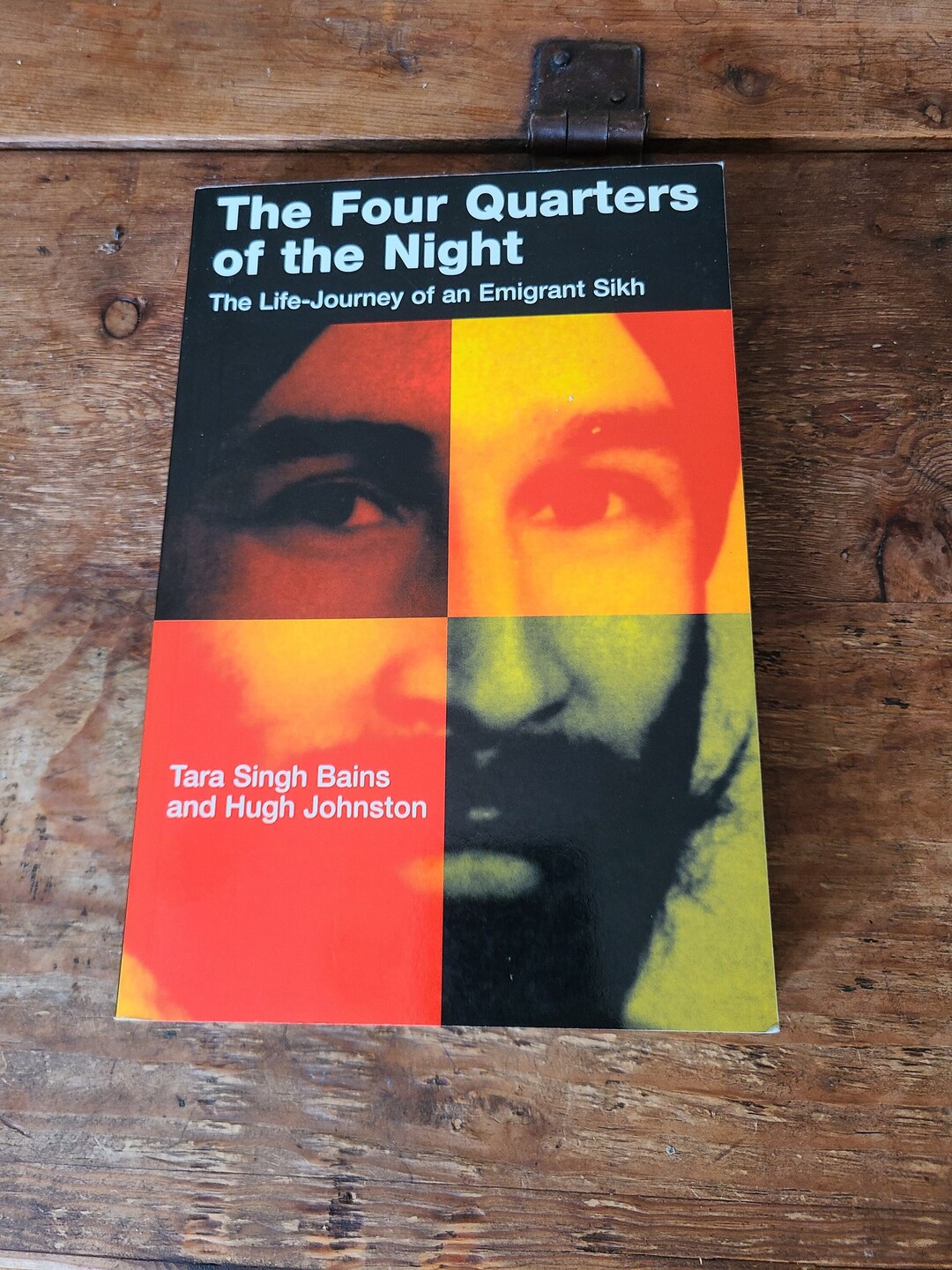 The Four Quarters of the Night. Life Journey of an Emigrant Sikh. Tara ...