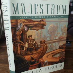 Signed. Majestrum. Matthew Hughes. Limited First Edition
