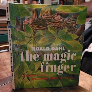 The Magic Finger. Roald Dahl. Harper. 1966. First American Edition.