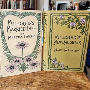 Mildred&#39;s Books. New Daughter, Married Life. Martha Finley. Burt. Ca. 1910&#39;s.