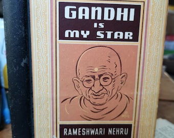 Inscribed. Gandhi Is My Star. Rameshwari Nehru. First Edition. 1950. Rare.