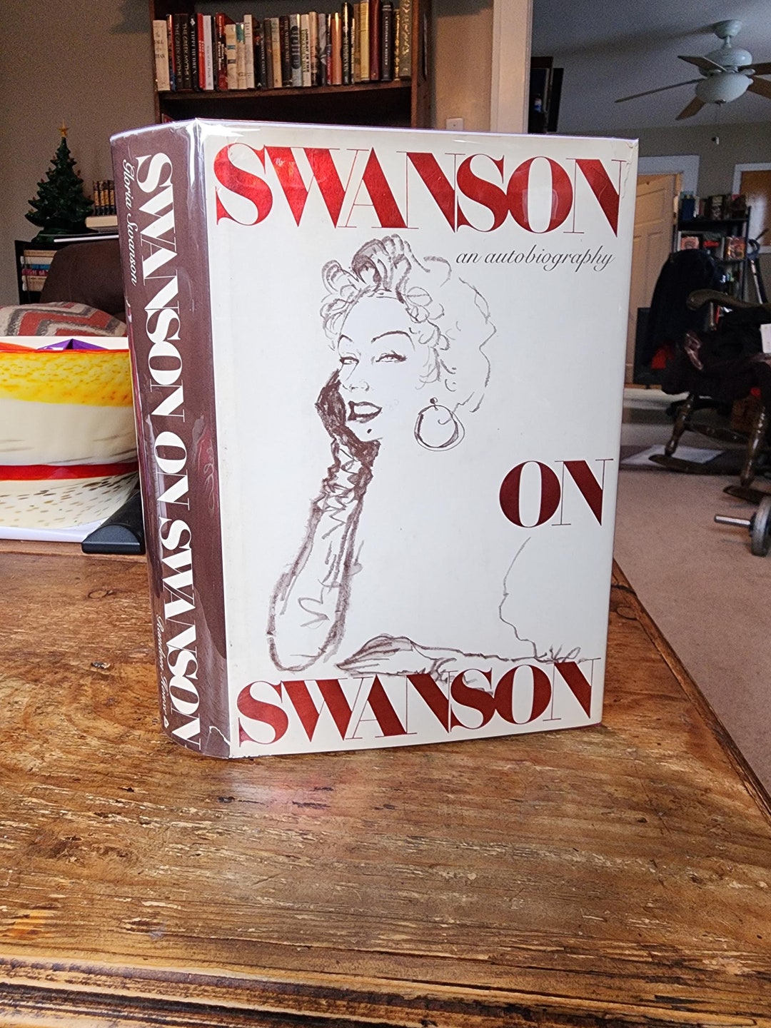 Signed. Swanson on Swanson. an Autobiography. Random House. 1980. First ...