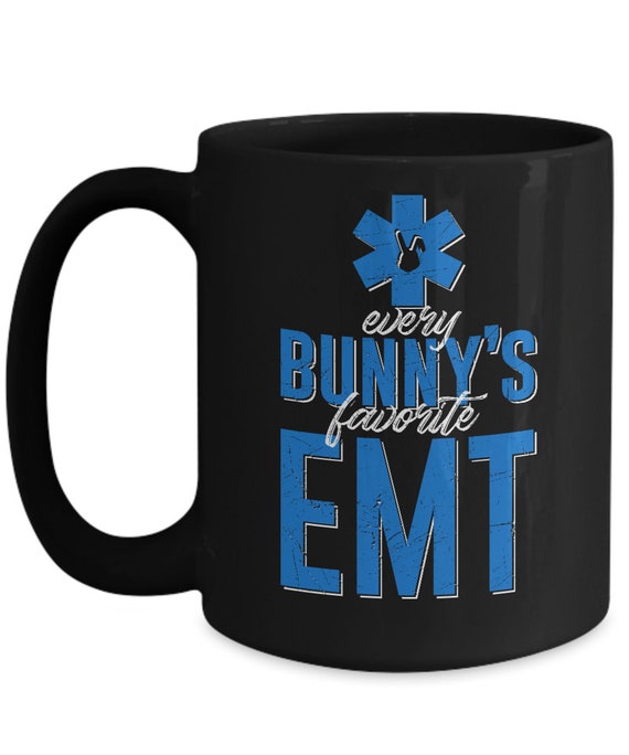 Every Bunnys Favorite EMT Emt Coffee Mug Easter Coffee Mug Etsy