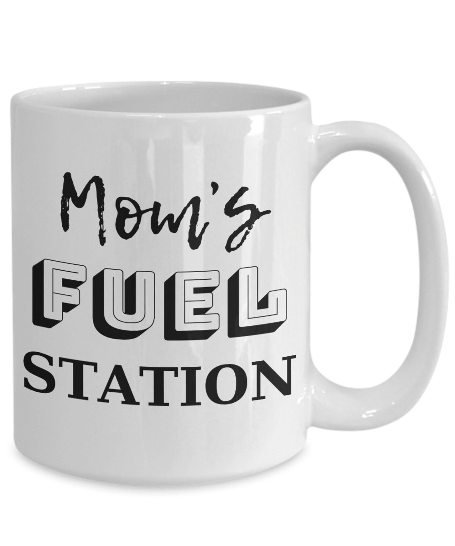 Mom's Fuel Station Mugs For Mom Mom Fuel Mug Etsy