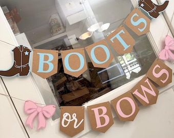 May include: A banner with the text "BOOTS or BOWS" in blue and pink letters on brown pennants. The banner is decorated with cowboy boot and bow cutouts. The banner is strung on a thin string.