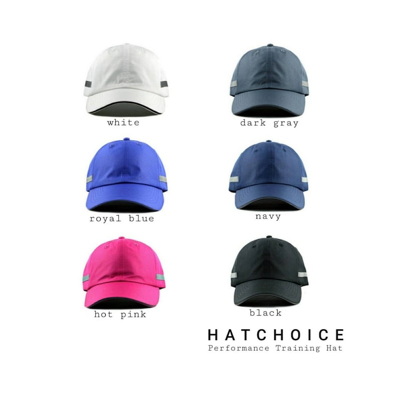 May include: Six different color athletic training hats with reflective accents. The colors are white, dark gray, royal blue, navy, hot pink, and black. The text "HATCHOICE Performance Training Hat" is at the bottom of the image.