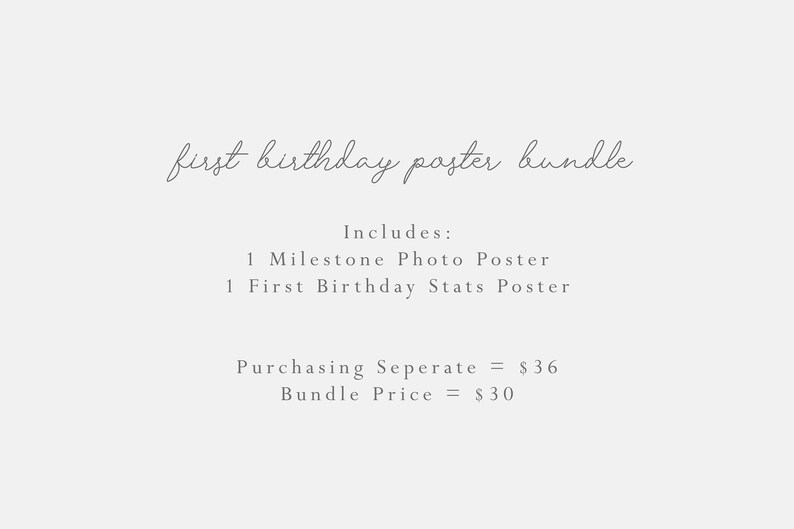 Op de afbeelding: Tekst op een witte achtergrond die "first birthday poster bundle" luidt en de items in de bundel opsomt: 1 Milestone Photo Poster en 1 First Birthday Stats Poster. De tekst vermeldt ook dat het kopen van de posters apart &euro; 36 kost, terwijl de bundelprijs &euro; 30 is.