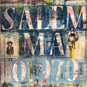 May include: Mixed media artwork featuring the word "SALEM MA 01970" in large, distressed lettering. The artwork incorporates vintage ephemera, including newspaper clippings and photographs, with a blue and white color scheme. The artwork has a collage aesthetic.