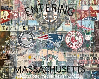 Entering Massachusetts- Boston Sports | Patriots | Red Sox | Bruins | Celtics | Boston Garden | Fenway | Sports Bar Art | Sports fan