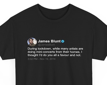 James Blunt - Lockdown T-Shirt, Twitter-Zitat, schwarz