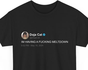Doja Cat 'Having a meltdown' T Shirt, twitter quote, Black