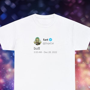 Doja Cat 'butt' T Shirt, Twitter quote