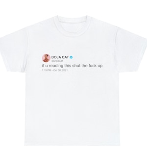 Doja Cat 'If u reading this' T Shirt, Twitter quote