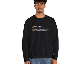 David Lynch, Connected to the moon, unisex sweatshirt