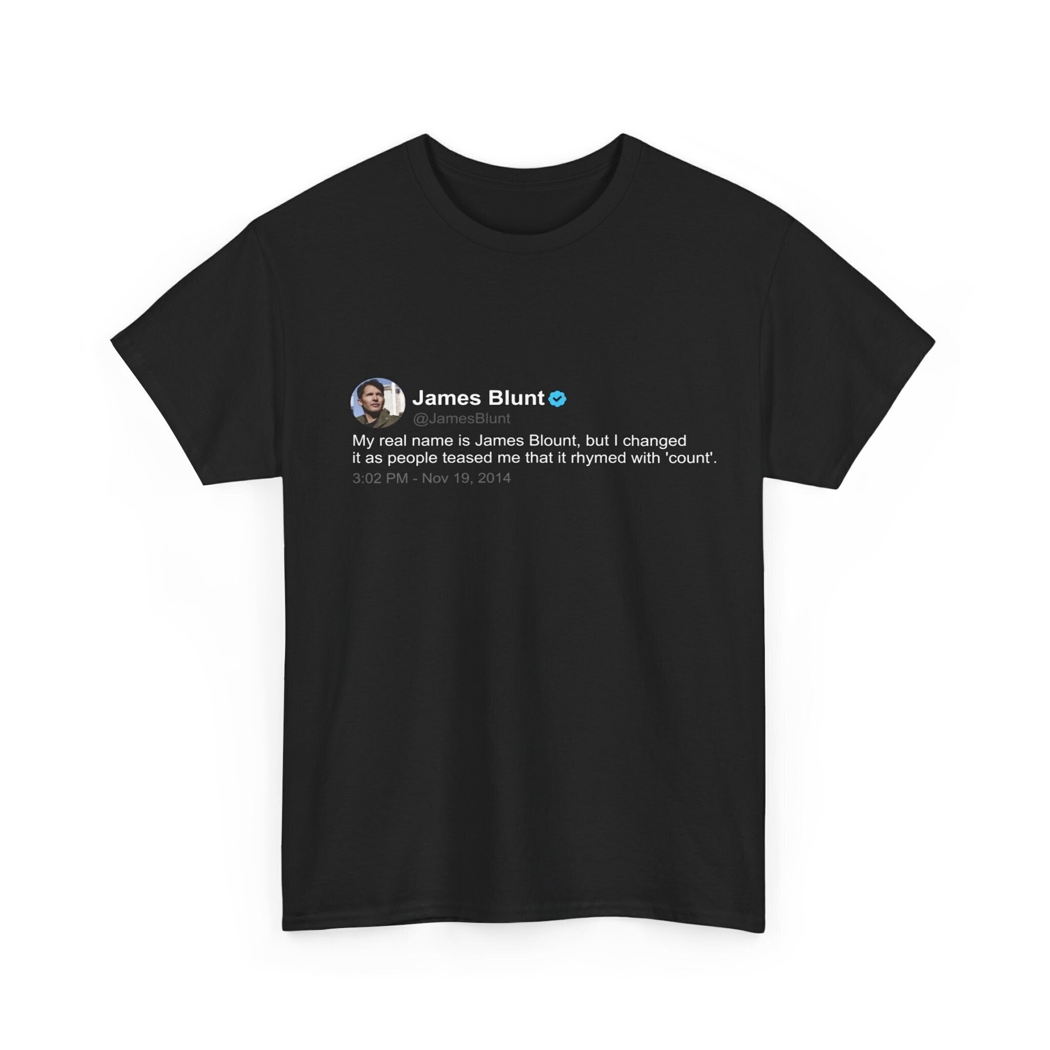 James Blunt T Shirt, twitter quote, Black