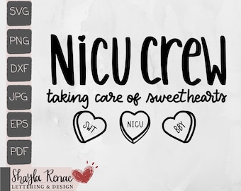 NICU Crew SVG nicu Nurse svg Neonatal Nurse Valentines NICU svg Cricut Silhouette Laser Glowforge File Valentine Heart Sweetheart png