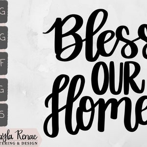Bless Our Home SVG | Sign SVG |Digital Download | Handlettered SVG | Home Decor Sign | Home Decor | Glowforge | Christian sayings | Positive