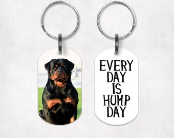 Everyday day is hump day keychain, Funny pet photo keychains, Pet photo Keychain, Dog Photo Keychain, Pet Parent gift, Pet picture keychain